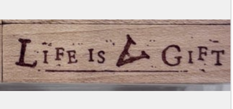 PensPapersPlanner Rubber Stamp - Life is a gift 069